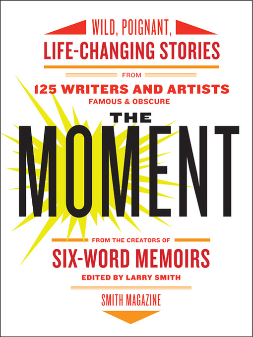 Title details for The Moment by Larry Smith - Available